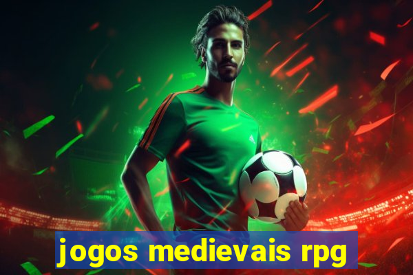 jogos medievais rpg